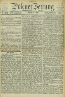 Posener Zeitung. Jg.77 [i.e.81], Nr. 293 (28 April 1874) - Mittag=Ausgabe.