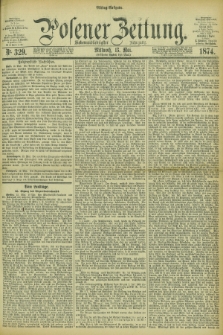 Posener Zeitung. Jg.77 [i.e.81], Nr. 329 (13 Mai 1874) - Mittag=Ausgabe.