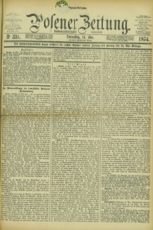 Posener Zeitung. Jg.77 [i.e.81], Nr. 331 (14 Mai 1874) - Morgen=Ausgabe. + dod.