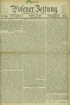 Posener Zeitung. Jg.77 [i.e.81], Nr. 334 (16 Mai 1874) - Morgen=Ausgabe. + dod.