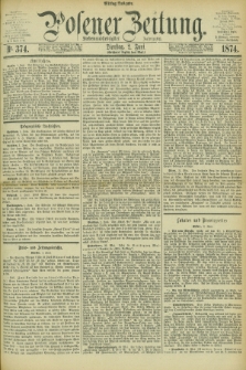 Posener Zeitung. Jg.77 [i.e.81], Nr. 374 (2 Juni 1874) - Mittag=Ausgabe.