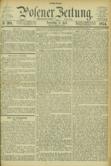 Posener Zeitung. Jg.77 [i.e.81], Nr. 398 (11 Juni 1874) - Mittag=Ausgabe.