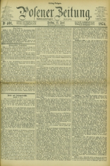 Posener Zeitung. Jg.77 [i.e.81], Nr. 401 (12 Juni 1874) - Mittag=Ausgabe.