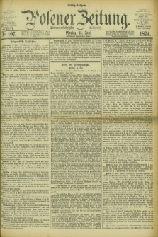 Posener Zeitung. Jg.77 [i.e.81], Nr. 407 (15 Juni 1874) - Mittag=Ausgabe.