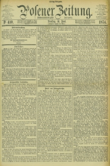 Posener Zeitung. Jg.77 [i.e.81], Nr. 410 (16 Juni 1874) - Mittag=Ausgabe.