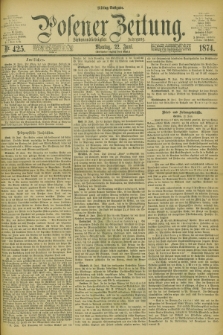 Posener Zeitung. Jg.77 [i.e.81], Nr. 425 (22 Juni 1874) - Mittag=Ausgabe.
