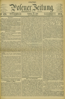 Posener Zeitung. Jg.77 [i.e.81], Nr. 428 (23 Juni 1874) - Mittag=Ausgabe.