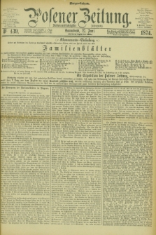 Posener Zeitung. Jg.77 [i.e.81], Nr. 439 (27 Juni 1874) - Morgen=Ausgabe. + dod.