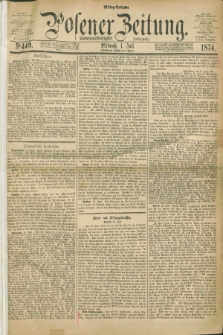 Posener Zeitung. Jg.77 [i.e.81], Nr. 449 (1 Juli 1874) - Mittag=Ausgabe.