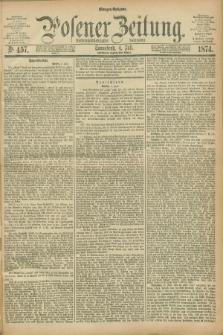Posener Zeitung. Jg.77 [i.e.81], Nr. 457 (4 Juli 1874) - Morgen=Ausgabe. + dod.