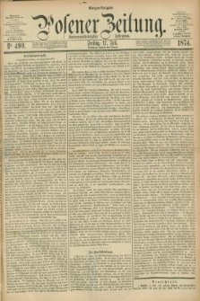 Posener Zeitung. Jg.77 [i.e.81], Nr. 490 (17 Juli 1874) - Morgen=Ausgabe. + dod.