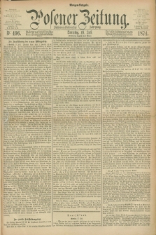 Posener Zeitung. Jg.77 [i.e.81], Nr. 496 (19 Juli 1874) - Morgen=Ausgabe. + dod.