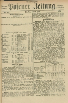 Posener Zeitung. Jg.77 [i.e.81], Nr. 501 (21 Juli 1874) - Abend=Ausgabe.