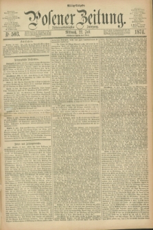Posener Zeitung. Jg.77 [i.e.81], Nr. 503 (22 Juli 1874) - Mittag=Ausgabe.