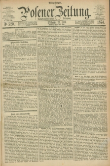 Posener Zeitung. Jg.77 [i.e.81], Nr. 521 (29 Juli 1874) - Mittag=Ausgabe.