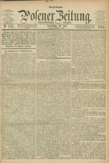 Posener Zeitung. Jg.77 [i.e.81], Nr. 523 (30 Juli 1874) - Morgen=Ausgabe. + dod.