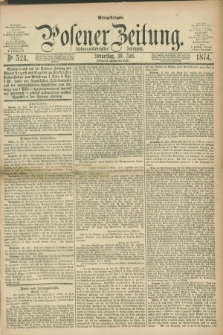 Posener Zeitung. Jg.77 [i.e.81], Nr. 524 (30 Juli 1874) - Mittag=Ausgabe.