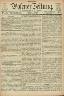 Posener Zeitung. Jg.77 [i.e.81], Nr. 536 (4 August 1874) - Mittag=Ausgabe.