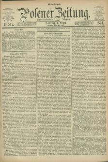Posener Zeitung. Jg.77 [i.e.81], Nr. 542 (6 August 1874) - Mittag=Ausgabe.