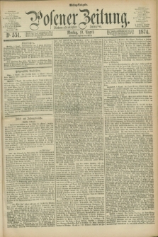 Posener Zeitung. Jg.77 [i.e.81], Nr. 551 (10 August 1874) - Mittag=Ausgabe.
