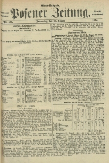 Posener Zeitung. Jg.77 [i.e.81], Nr. 561 (13 August 1874) - Abend=Ausgabe.