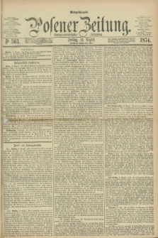 Posener Zeitung. Jg.77 [i.e.81], Nr. 563 (14 August 1874) - Mittag=Ausgabe.