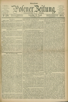 Posener Zeitung. Jg.77 [i.e.81], Nr. 578 (20 August 1874) - Mittag=Ausgabe.