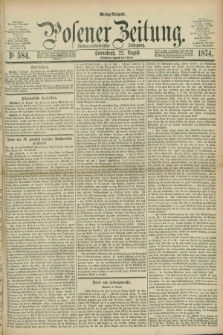 Posener Zeitung. Jg.77 [i.e.81], Nr. 584 (22 August 1874) - Mittag=Ausgabe.