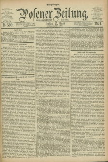 Posener Zeitung. Jg.77 [i.e.81], Nr. 590 (25 August 1874) - Mittag=Ausgabe.