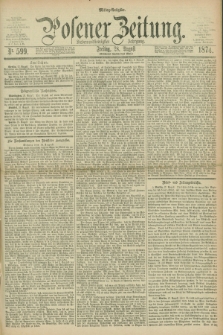 Posener Zeitung. Jg.77 [i.e.81], Nr. 599 (28 August 1874) - Mittag=Ausgabe.