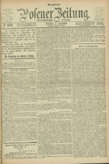 Posener Zeitung. Jg.77 [i.e.81], Nr. 608 (1 September 1874) - Mittag=Ausgabe.