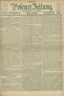 Posener Zeitung. Jg.77 [i.e.81], Nr. 617 (4 September 1874) - Mittag=Ausgabe.
