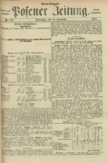 Posener Zeitung. Jg.77 [i.e.81], Nr. 633 (10 September 1874) - Abend=Ausgabe.