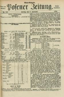 Posener Zeitung. Jg.77 [i.e.81], Nr. 636 (11 September 1874) - Abend=Ausgabe.