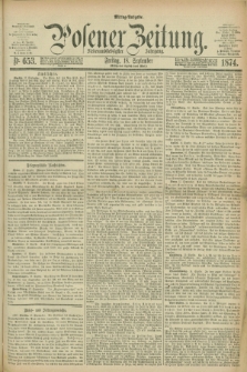 Posener Zeitung. Jg.77 [i.e.81], Nr. 653 (18 September 1874) - Mittag=Ausgabe.