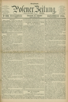 Posener Zeitung. Jg.77 [i.e.81], Nr. 656 (19 September 1874) - Mittag=Ausgabe.