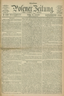 Posener Zeitung. Jg.77 [i.e.81], Nr. 671 (25 September 1874) - Mittag=Ausgabe.