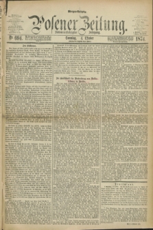 Posener Zeitung. Jg.77 [i.e.81], Nr. 694 (4 Oktober 1874) - Morgen=Ausgabe. + dod.