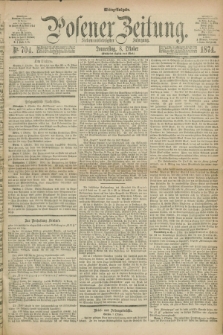 Posener Zeitung. Jg.77 [i.e.81], Nr. 704 (8 Oktober 1874) - Mittag=Ausgabe.