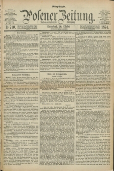 Posener Zeitung. Jg.77 [i.e.81], Nr. 710 (10 Oktober 1874) - Mittag=Ausgabe.