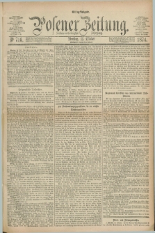 Posener Zeitung. Jg.77 [i.e.81], Nr. 716 (13 Oktober 1874) - Mittag=Ausgabe.
