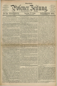 Posener Zeitung. Jg.77 [i.e.81], Nr. 721 (15 Oktober 1874) - Morgen=Ausgabe. + dod.