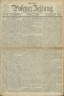 Posener Zeitung. Jg.77 [i.e.81], Nr. 727 (17 Oktober 1874) - Morgen=Ausgabe. + dod.