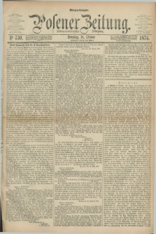 Posener Zeitung. Jg.77 [i.e.81], Nr. 730 (18 Oktober 1874) - Morgen=Ausgabe. + dod.