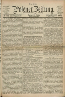 Posener Zeitung. Jg.77 [i.e.81], Nr. 733 (20 Oktober 1874) - Morgen=Ausgabe. + dod.