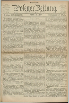 Posener Zeitung. Jg.77 [i.e.81], Nr. 736 (21 Oktober 1874) - Morgen=Ausgabe. + dod.