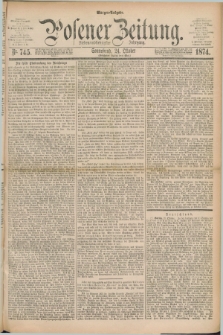 Posener Zeitung. Jg.77 [i.e.81], Nr. 745 (24 Oktober 1874) - Morgen=Ausgabe. + dod.
