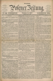 Posener Zeitung. Jg.77 [i.e.81], Nr. 746 (24 Oktober 1874) - Mittag=Ausgabe.
