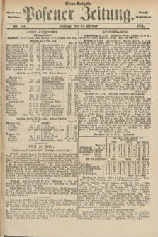 Posener Zeitung. Jg.77 [i.e.81], Nr. 753 (27 Oktober 1874) - Abend=Ausgabe.