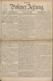 Posener Zeitung. Jg.77 [i.e.81], Nr. 755 (28 Oktober 1874) - Mittag=Ausgabe.